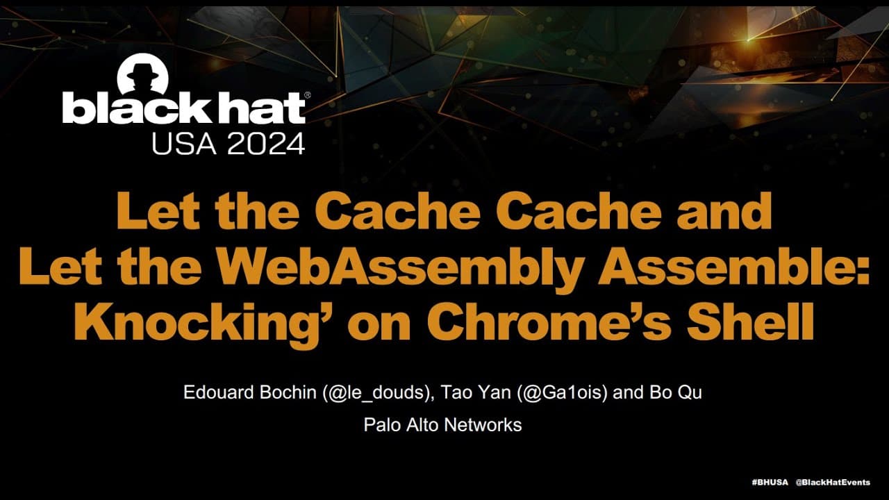 Let the Cache Cache and Let the WebAssembly Assemble: Knocking on Chrome's Shell