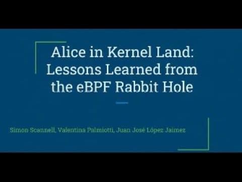 Alice in Kernel Land: Lessons Learned from the eBPF Rabbit Hole