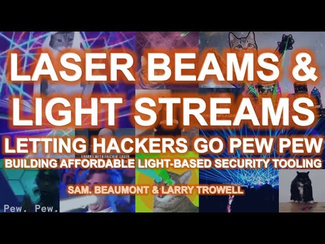Laser Beams & Light Streams: Letting Hackers Go Pew Pew