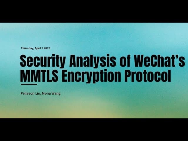 Should We Chat, Too? Security Analysis of WeChat's MMTLS Encryption Protocol