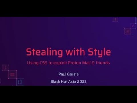 Stealing with Style: Using CSS to Exploit Proton Mail and Friends