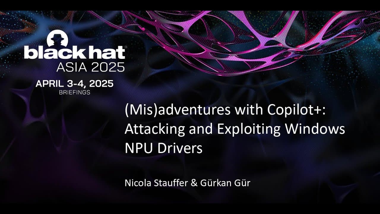 (Mis)adventures with Copilot+: Attacking and Exploiting Windows NPU Drivers